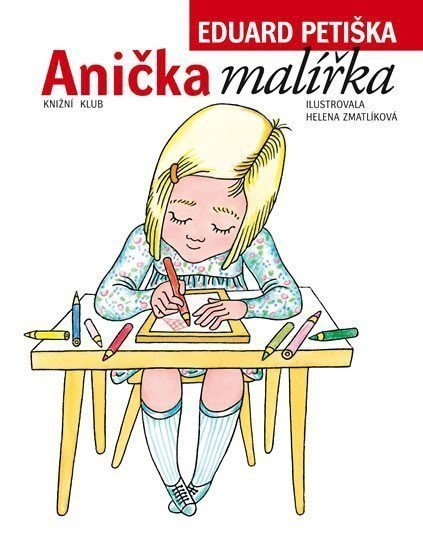 Anička malířka – Petiška Eduard