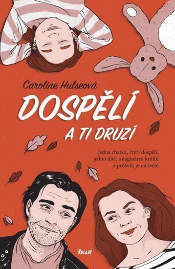 Dospělí a ti druzí – Hulseová Caroline