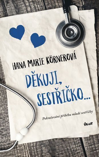 Děkuji sestřičko – Körnerová Hana Marie