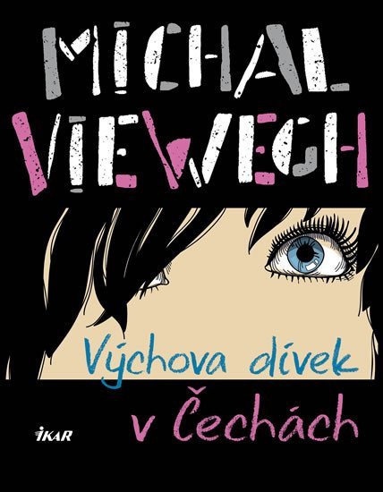 Výchova dívek v Čechách – Viewegh Michal