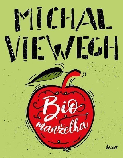 Biomanželka – Viewegh Michal