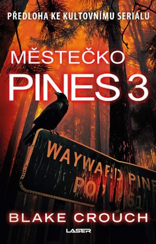 Městečko Pines 3 – Crouch Blake