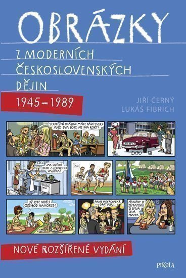Obrázky z moderních československých dějin (1945–1989) – Černý Jiří (2018)