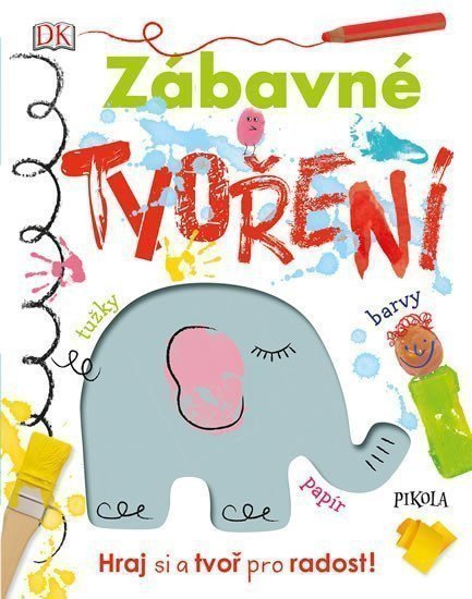 Zábavné tvoření - Hraj si a tvoř pro radost