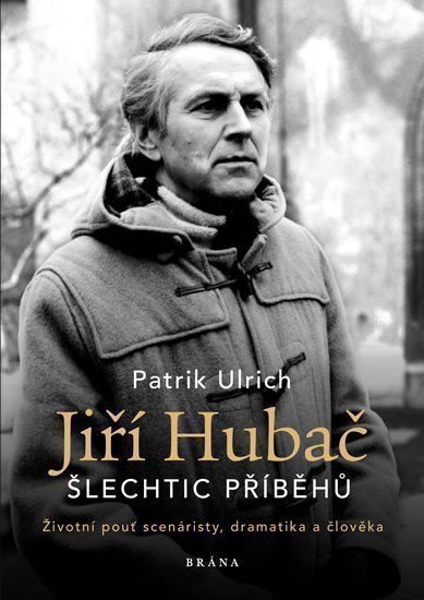 Jiří Hubač Šlechtic příběhů – Ulrich Patrik