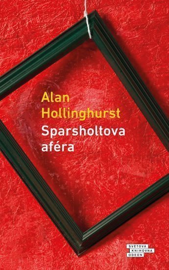 Sparsholtova aféra – Hollinghurst Alan