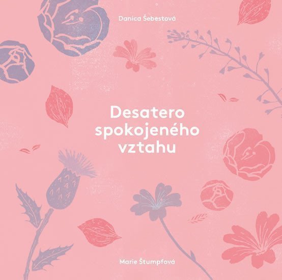 Desatero spokojeného vztahu – Šebestová Danica