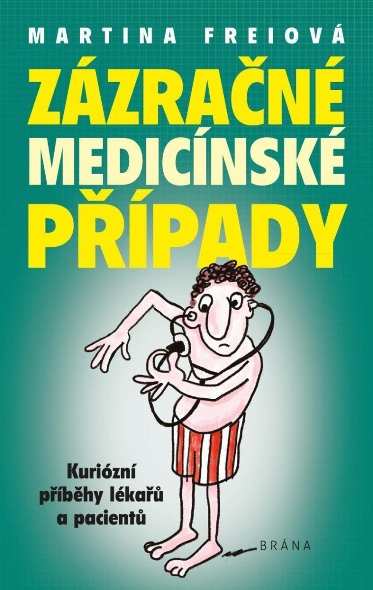 Zázračné medicínské případy – Freiová Martina