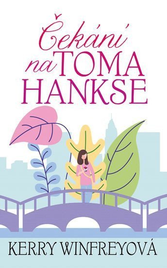 Čekání na Toma Hankse – Winfreyová Kerry