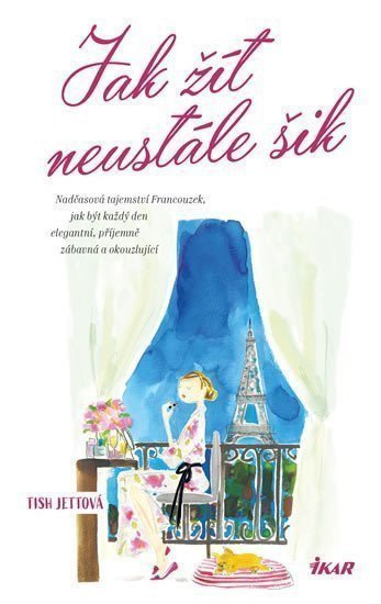 Jak žít neustále šik – Jettová Tish