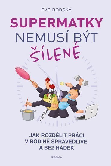 Supermatky nemusí být šílené – Rodsky Eve