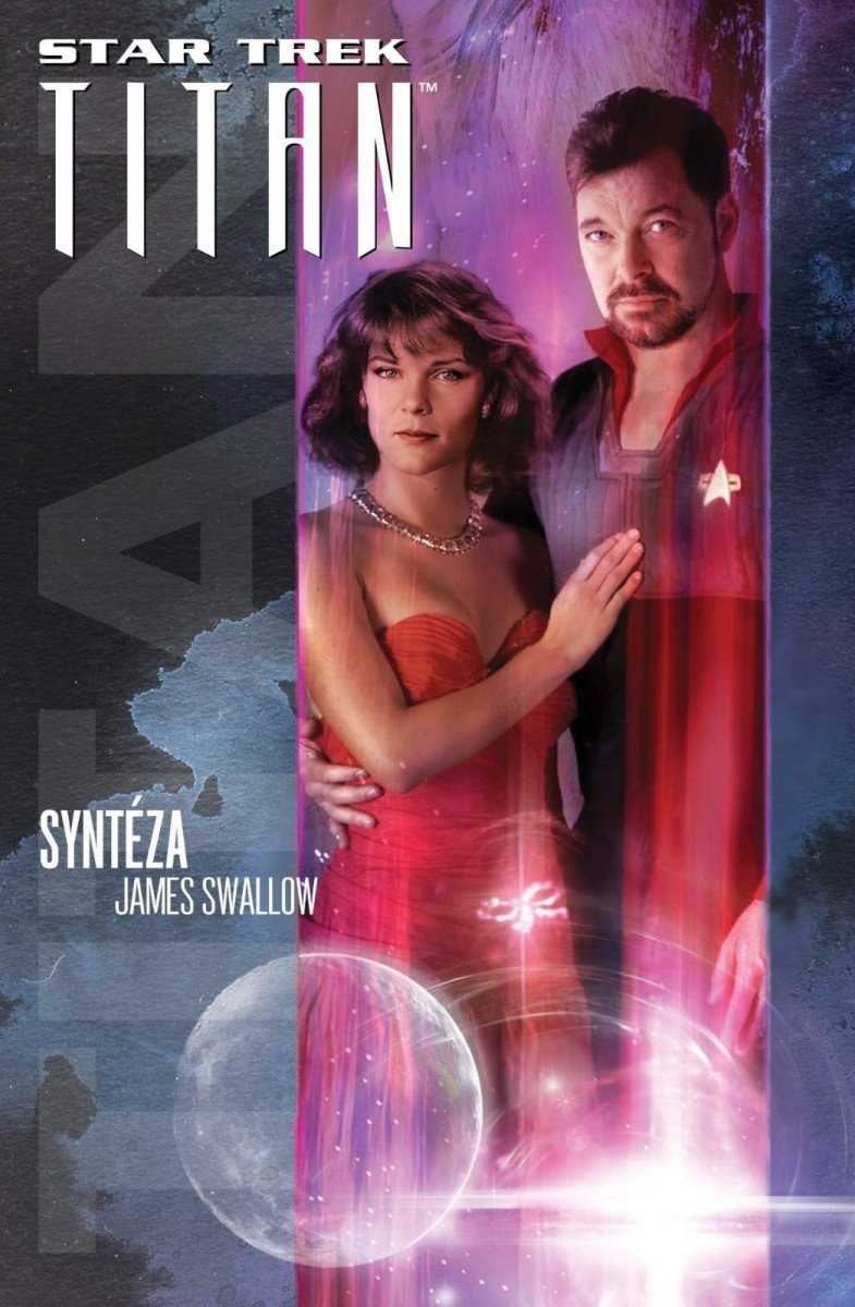 Star Trek Titan – Syntéza – Swallow James