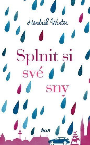 Splnit si své sny – Winter Hendrik