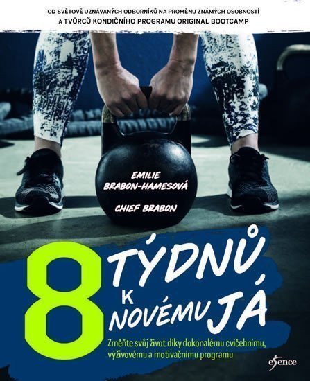 8 týdnů k novému já – Brabon-Hames Emilie
