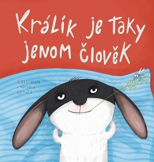 Králík je taky jenom člověk – Komára