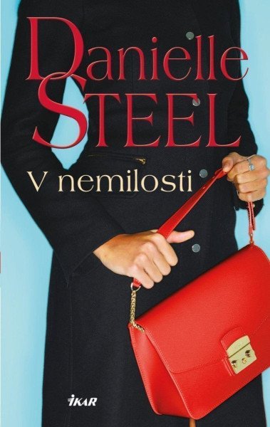 V nemilosti – Steel Danielle (2020)