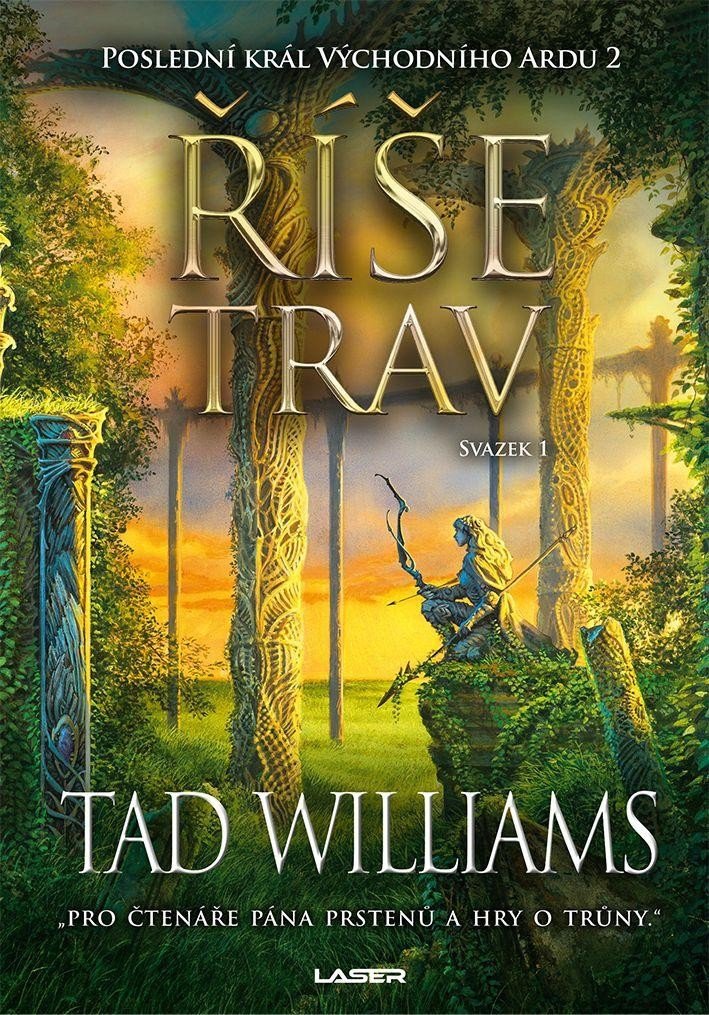 Poslední král Východního Ardu 2 Říše trav - 1 svazek – Williams Tad