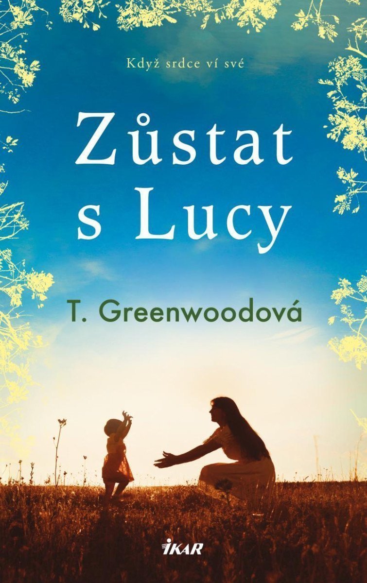 Zůstat s Lucy – Greenwoodová T