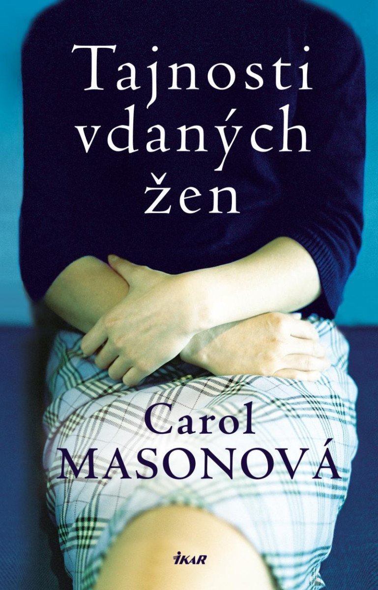 Tajnosti vdaných žen – Masonová Carol