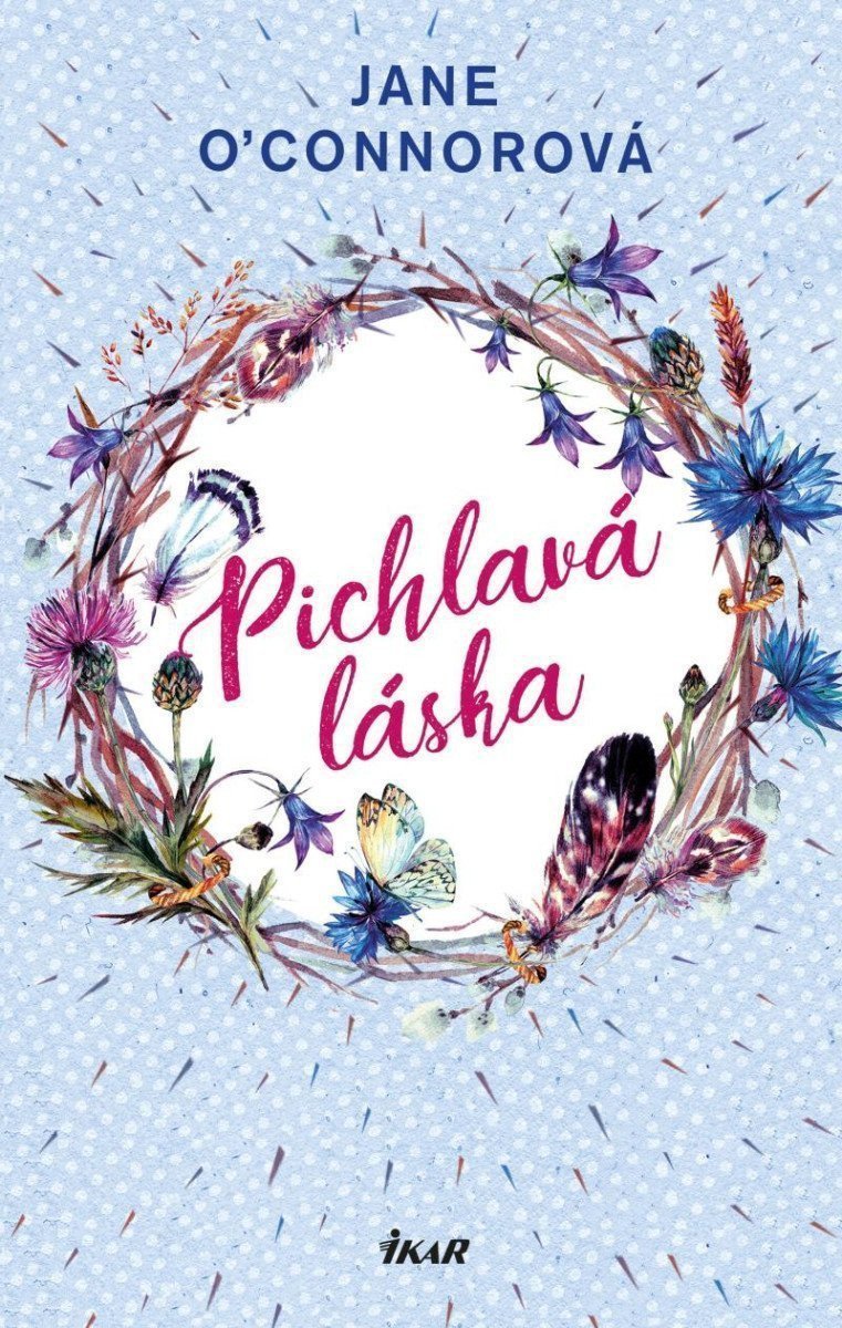 Pichlavá láska – OConnorová Jane