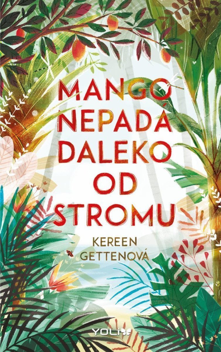 Mango nepadá daleko od stromu – Gettenová Kereen
