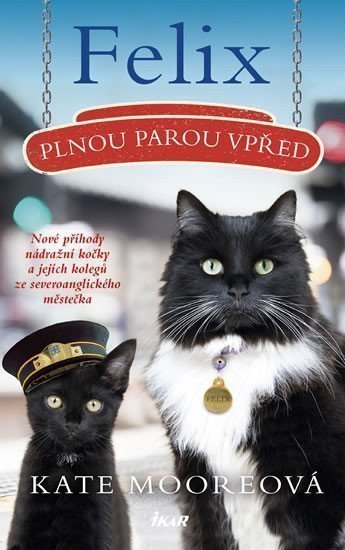 Felix plnou parou vpřed – Mooreová Kate