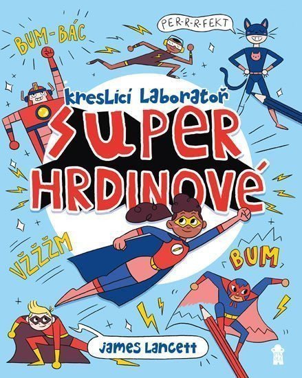 Superhrdinové Kreslicí laboratoř – Lancett James