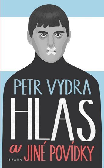 Hlas a jiné povídky – Vydra Petr