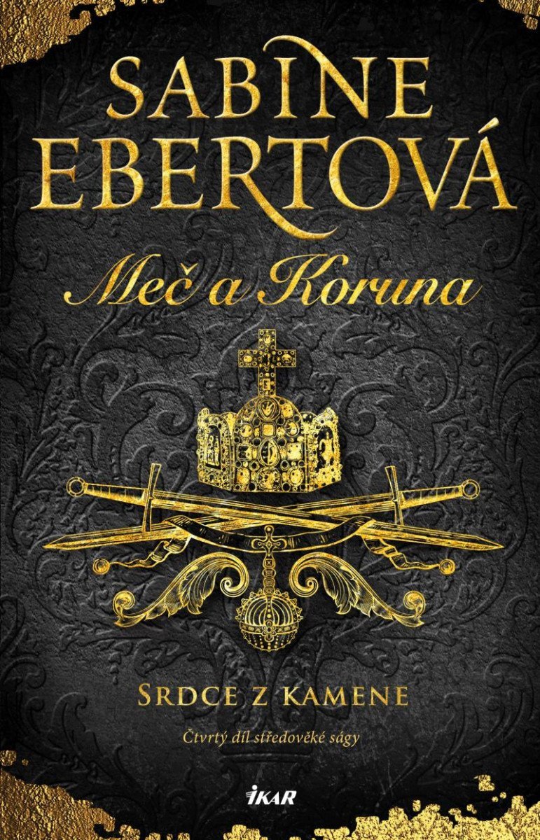 Meč a Koruna Srdce z kamene – Ebertová Sabine