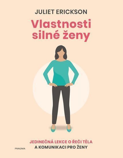 Vlastnosti silné ženy – Erickson Juliet