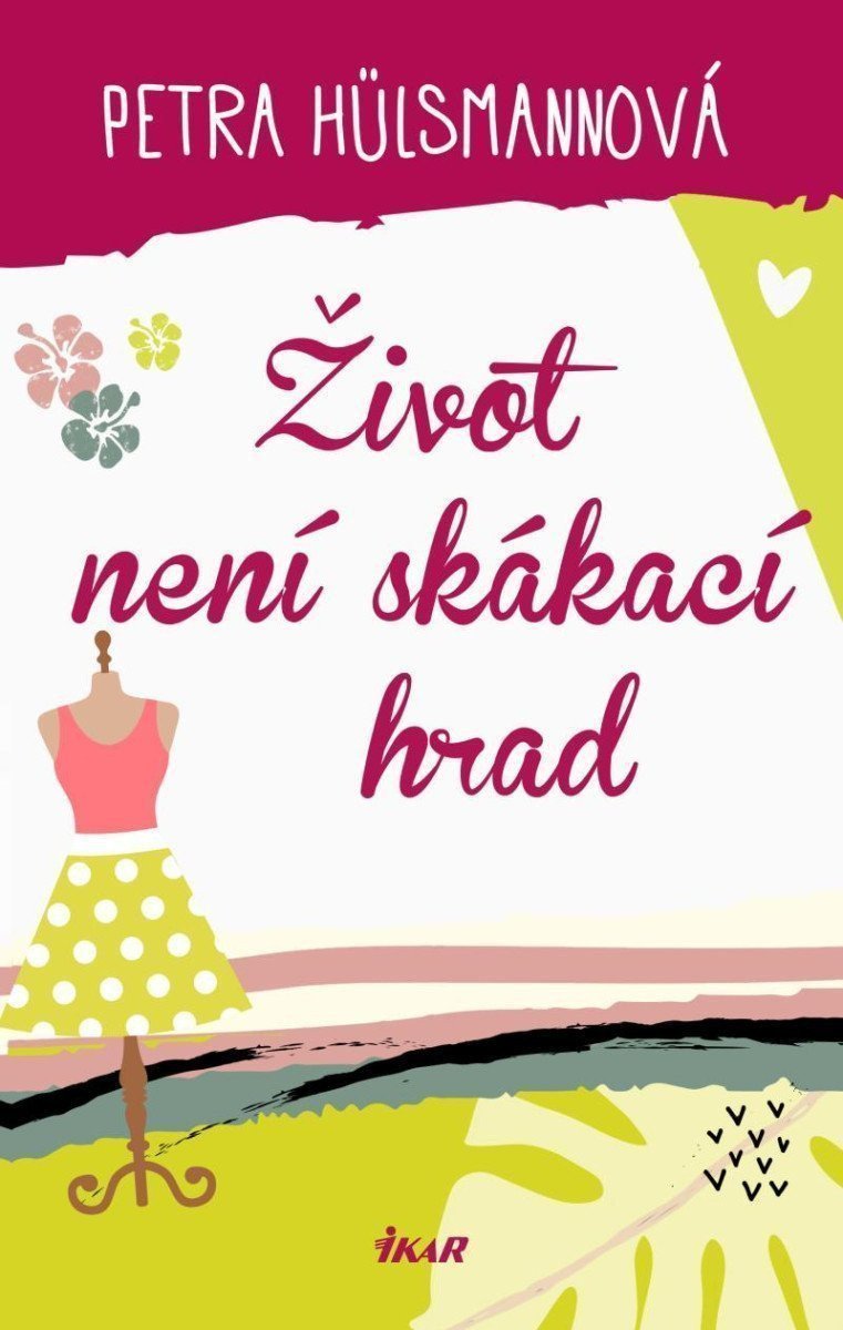 Život není skákací hrad – Hülsmannová Petra