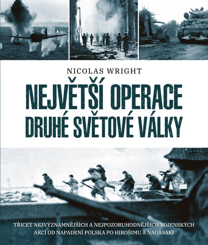 Největší operace druhé světové války – Wright Nicolas