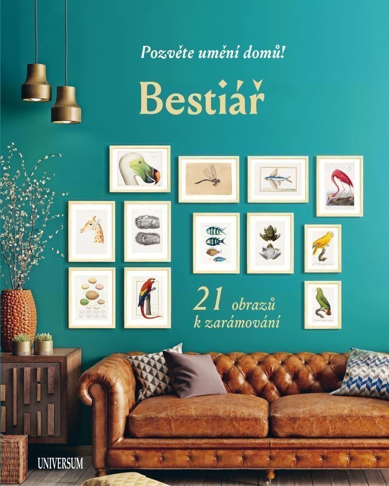 Bestiář Pozvěte umění domů 21 obrazů k zarámování – group of authors