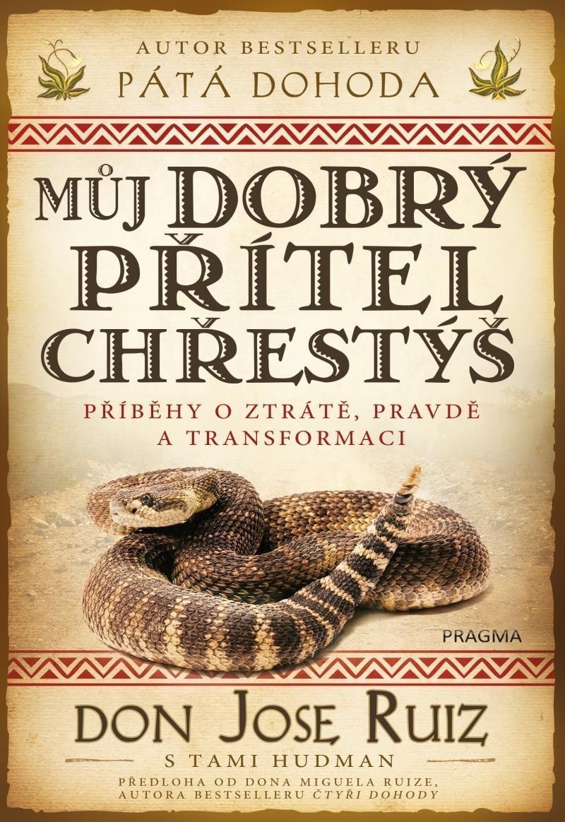 Můj dobrý přítel chřestýš – Ruiz Don Jose