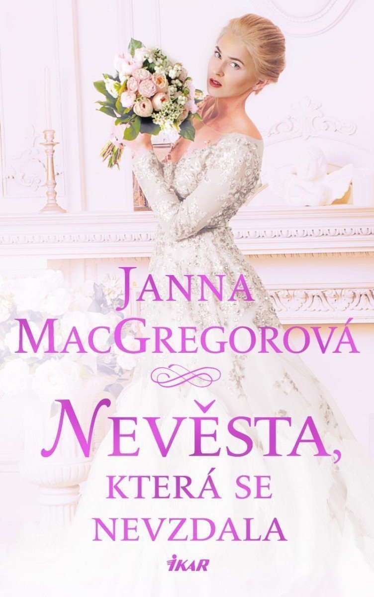 Nevěsta která se nevzdala – MacGregorová Janna