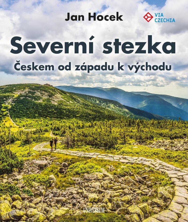 Severní stezka - Českem od západu k východu – Hocek Jan