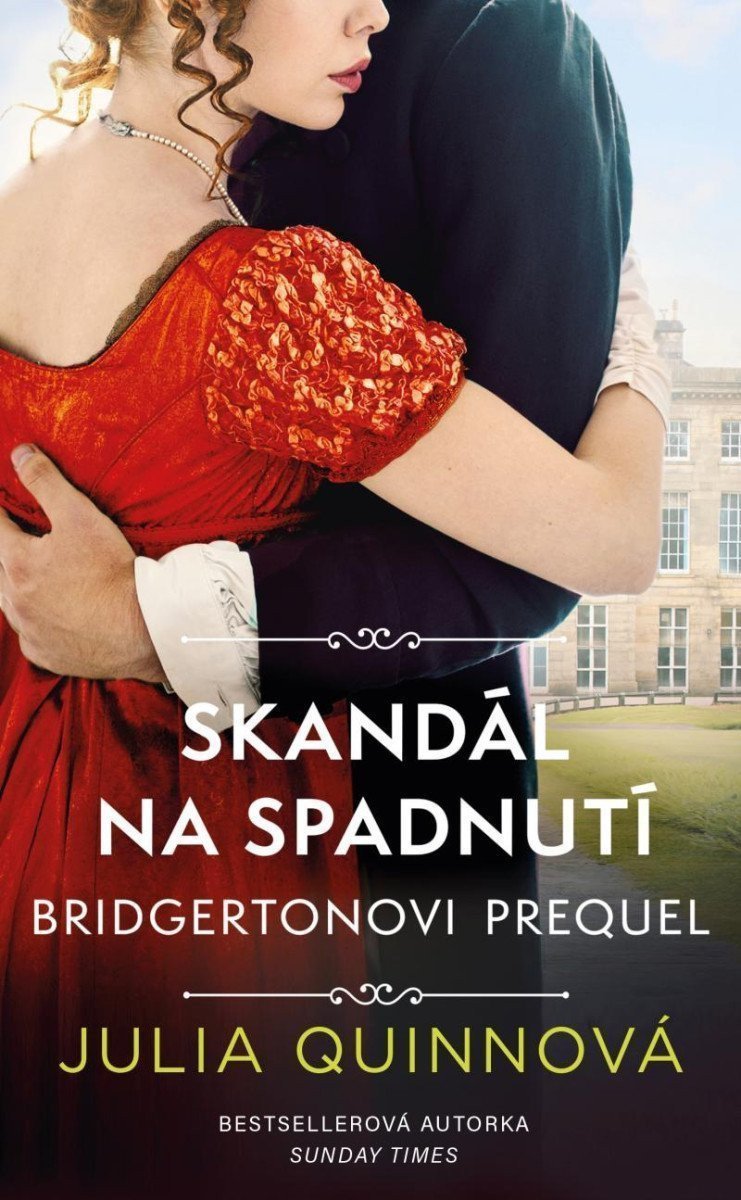 Bridgertonovi – prequel Skandál na spadnutí – Quinnová Julia