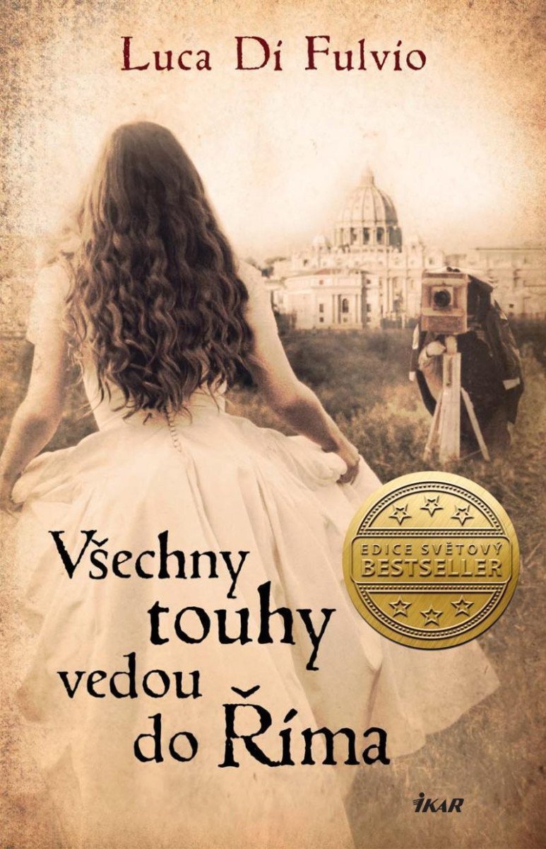 Všechny touhy vedou do Říma – Di Fulvio Luca