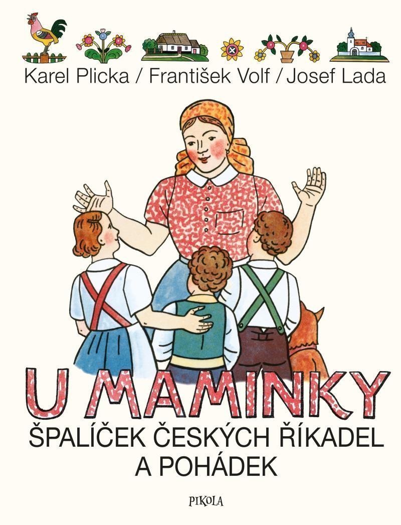 U maminky Špalíček českých říkadel a pohádek – Lada Josef