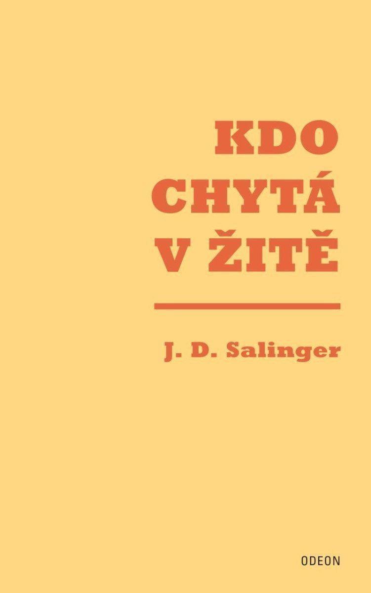 Kdo chytá v žitě – Salinger Jerome David