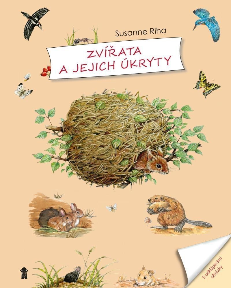 Zvířata a jejich úkryty – Riha Susanne