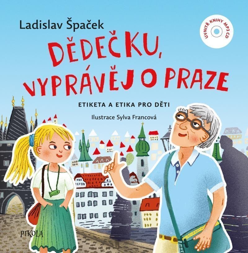 Dědečku vyprávěj o Praze CD – Špaček Ladislav