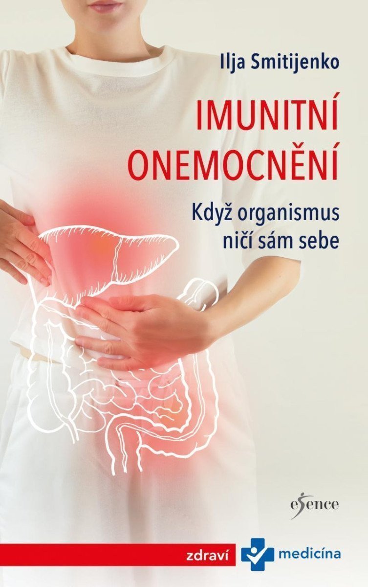 Imunitní onemocnění Když organismus ničí sám sebe – Smitijenko Ilja