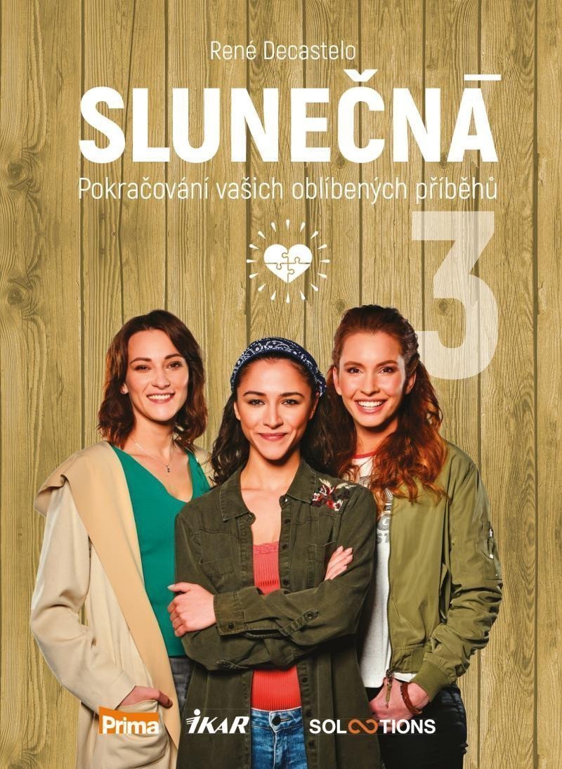 Slunečná 3 - Pokračování vašich oblíbených příběhů – Decastelo René