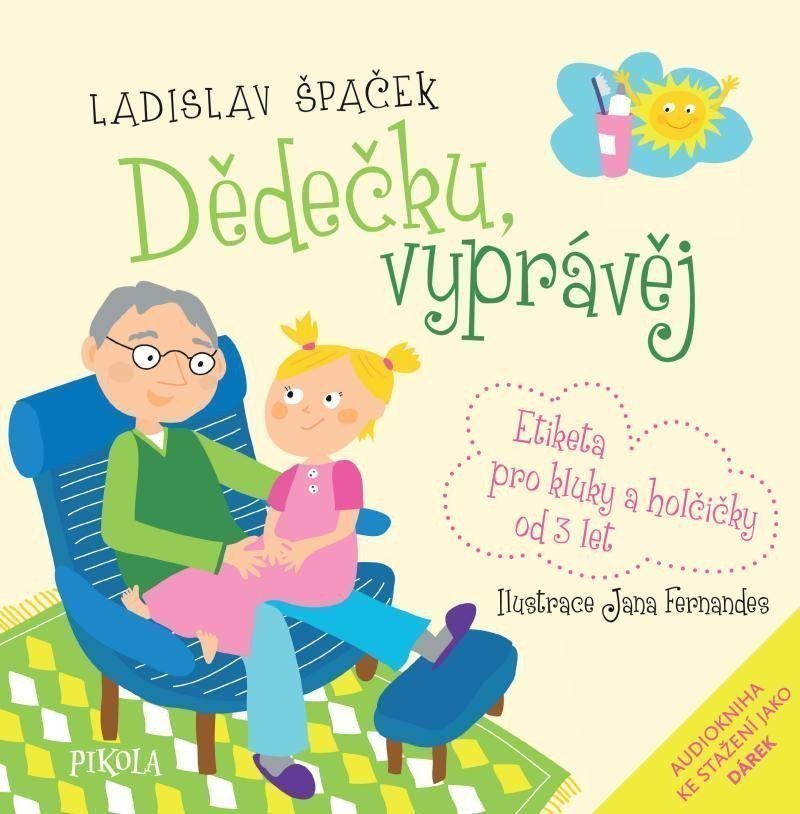 Dědečku vyprávěj – Špaček Ladislav