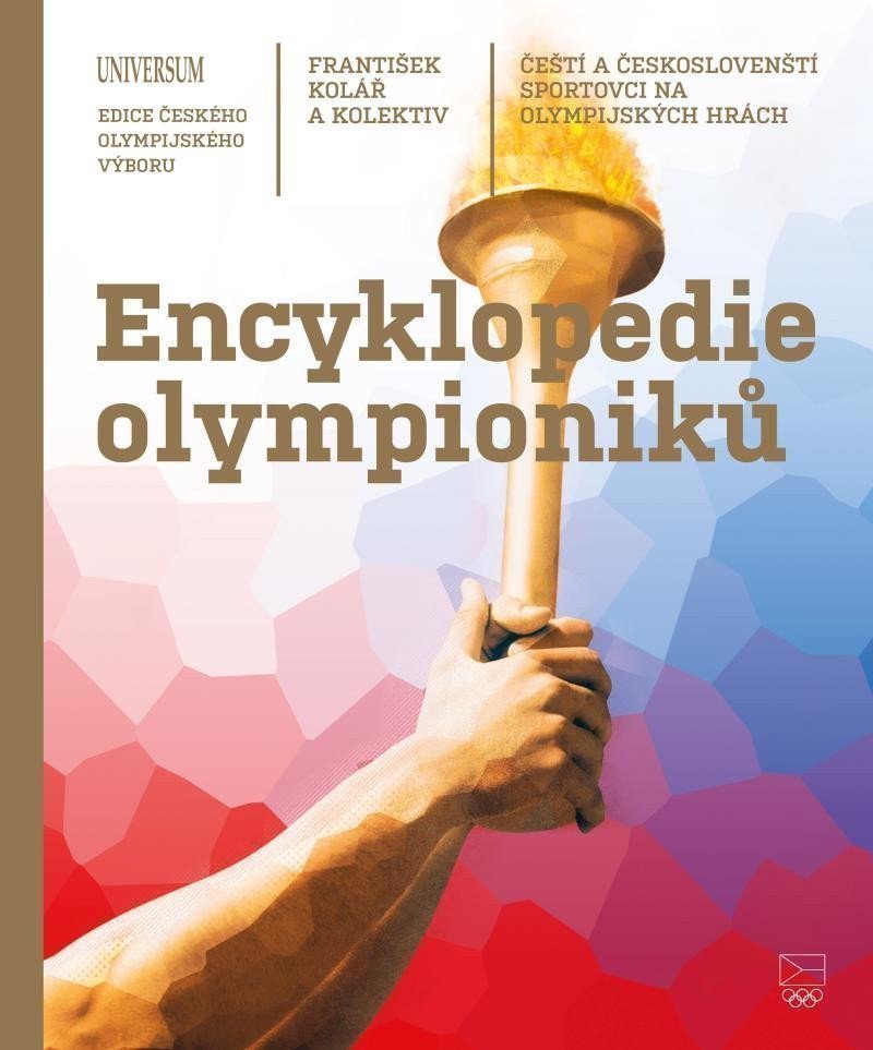 Encyklopedie olympioniků Čeští a českoslovenští sportovci na olympijských hrách – group of authors