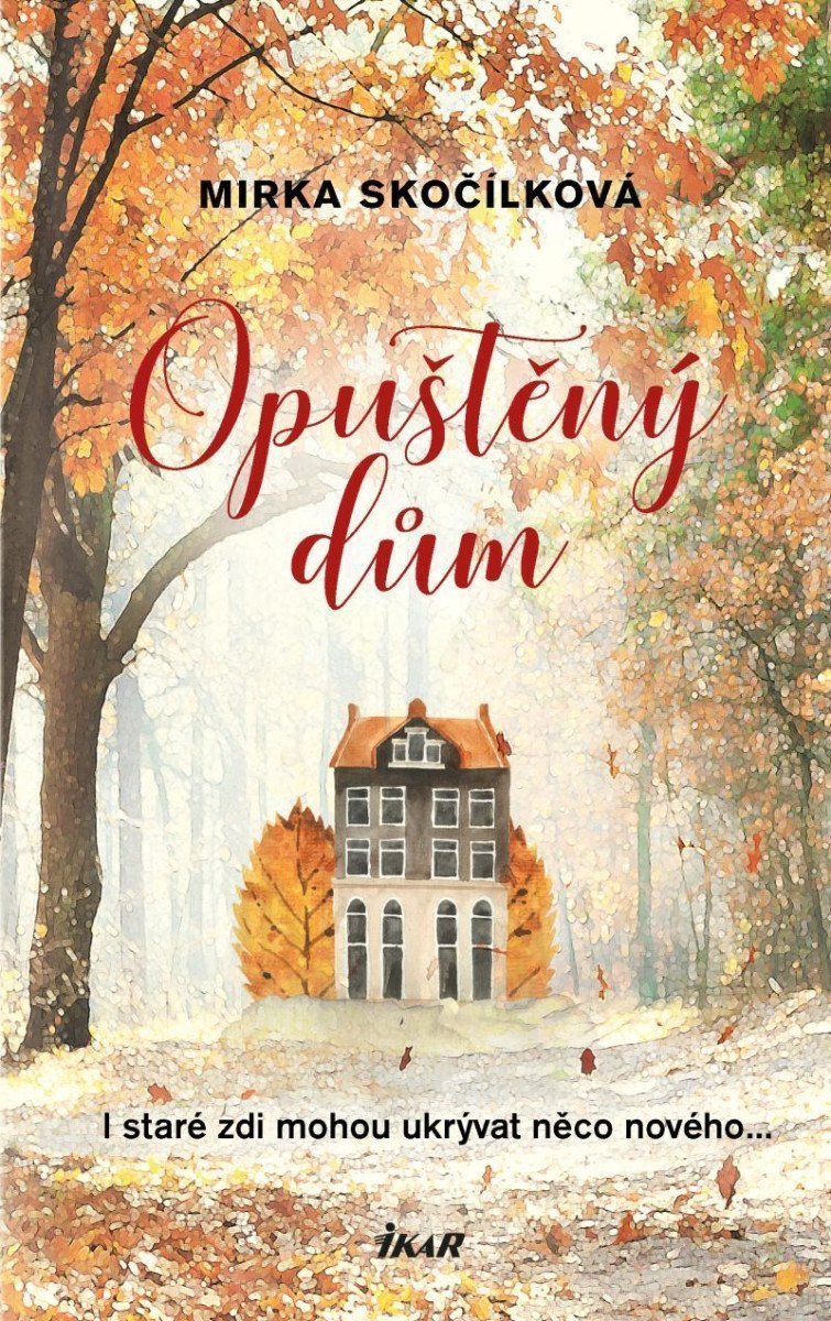 Opuštěný dům – Skočílková Mirka