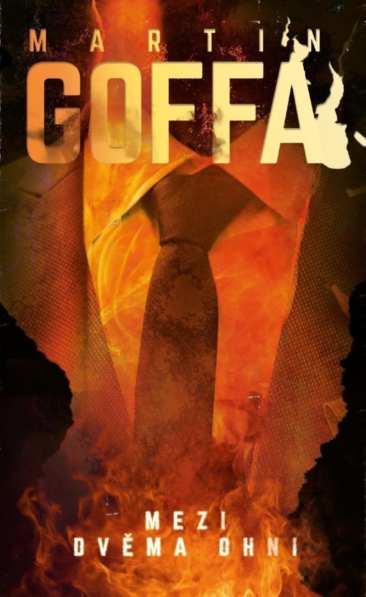 Mezi dvěma ohni – Goffa Martin
