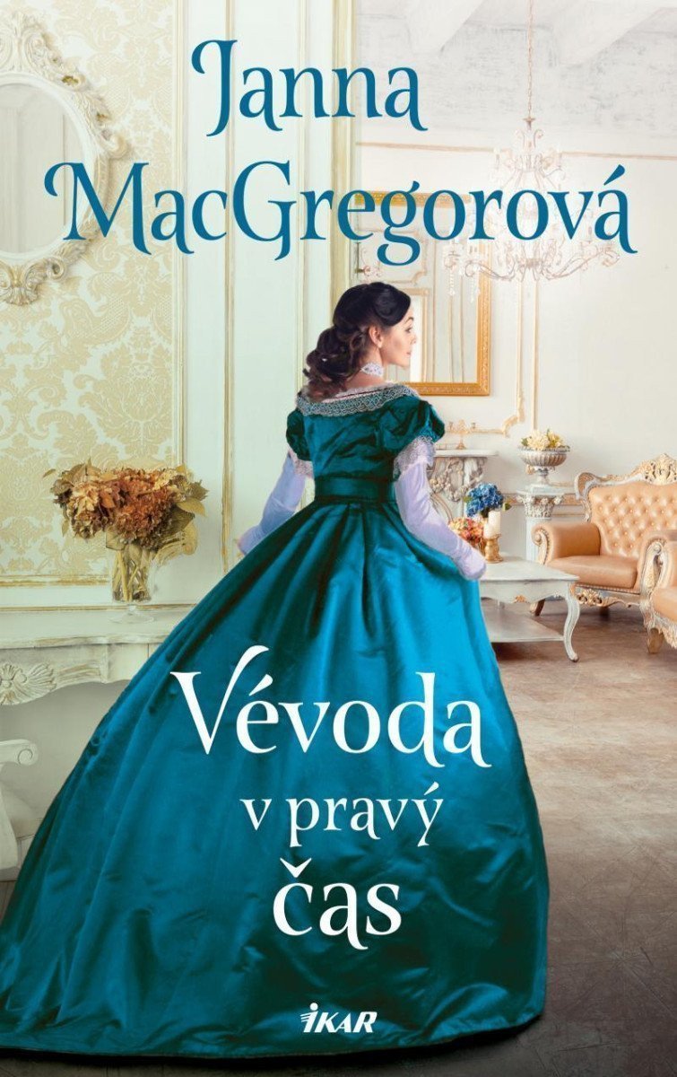 Vévoda v pravý čas – MacGregorová Janna