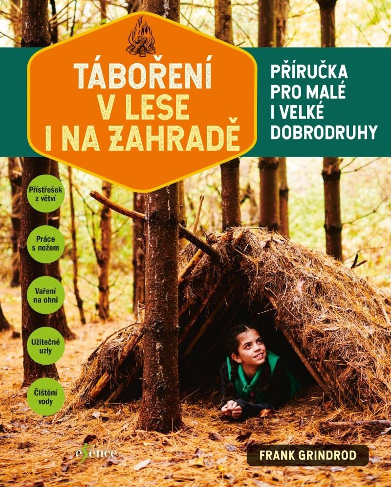 Táboření v lese i na zahradě – Grindrod Frank